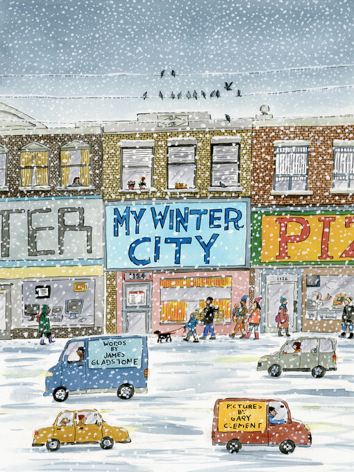 Title details for My Winter City by James Gladstone - Available